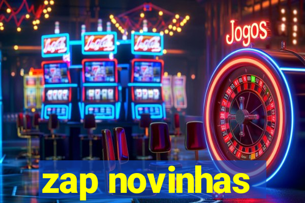 zap novinhas